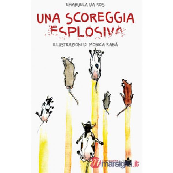 Scoreggia esplosiva (Una)