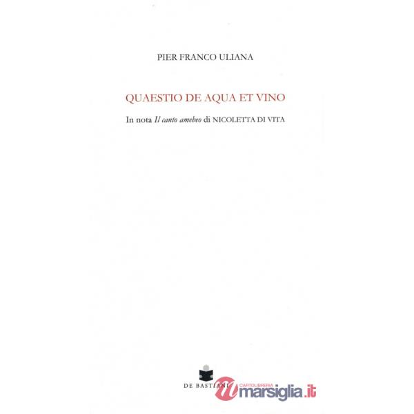 Quaestio de aqua et vino. In nota Il canto amebeo di Nicoletta Di Vita