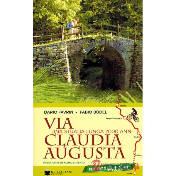 Via Claudia Augusta. Una strada lunga 2000 anni. Prima parte. Da Altino a Trento