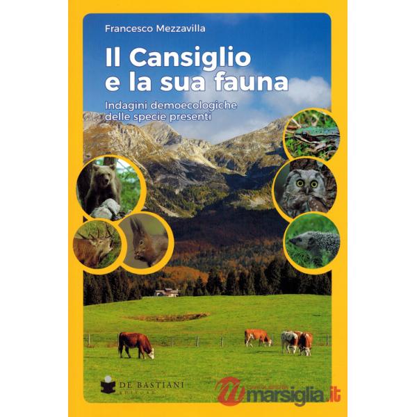 Cansiglio e la sua fauna. Indagini demoecologiche delle specie presenti (Il)