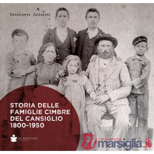 Storia delle famiglie cimbre del cansiglio 1800-1950