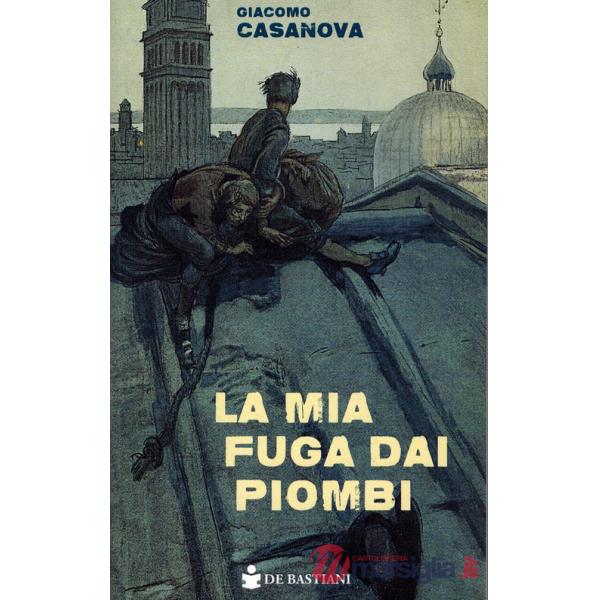 Mia fuga dai Piombi (La)