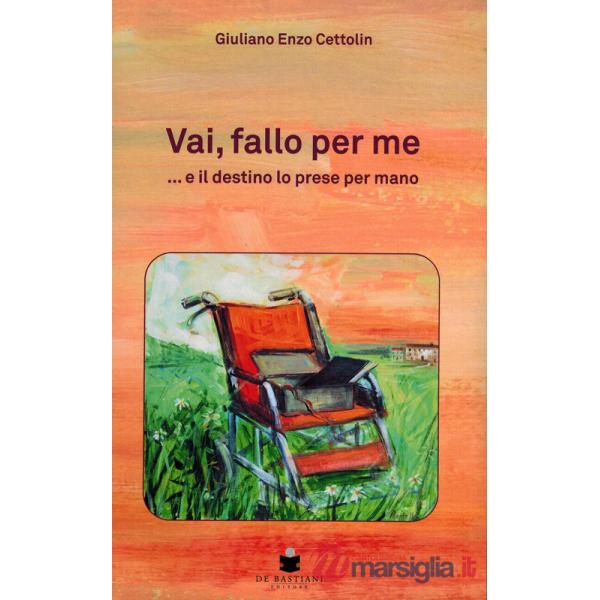 Vai, fallo per me. ...e il destino lo prese per mano