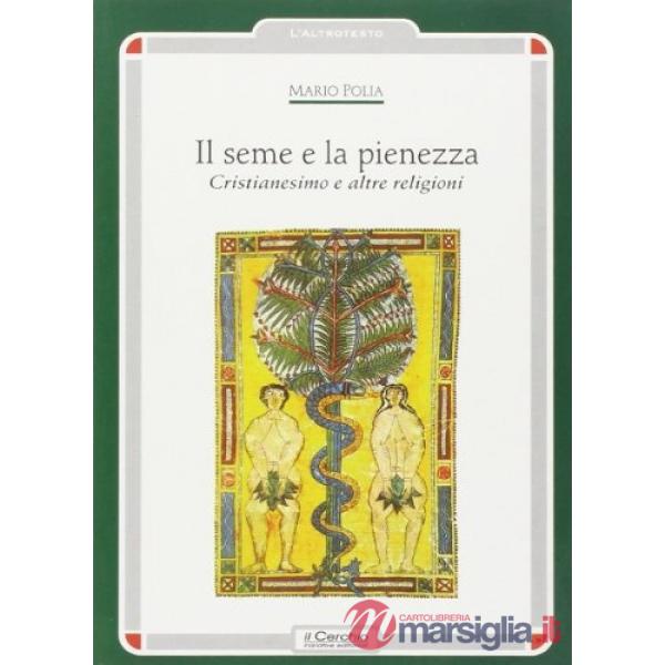 Seme e la pienezza (Il)