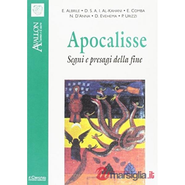Apocalisse. Segni e presagi della fine