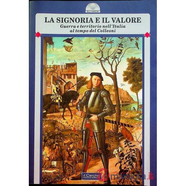 Signoria e il valore (La)