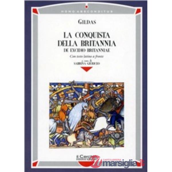 Conquista della Britannia-De excidio Britanniae (La)
