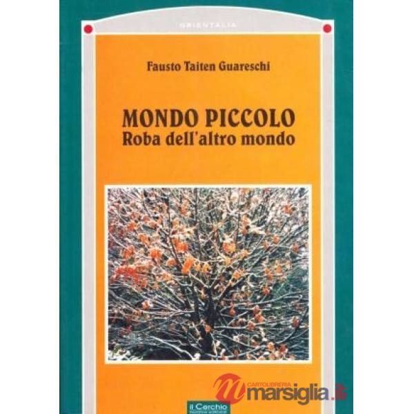 Mondo piccolo. Roba dell'altro mondo