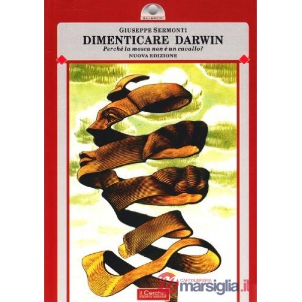 Dimenticare Darwin. Perché la mosca non è un cavallo?