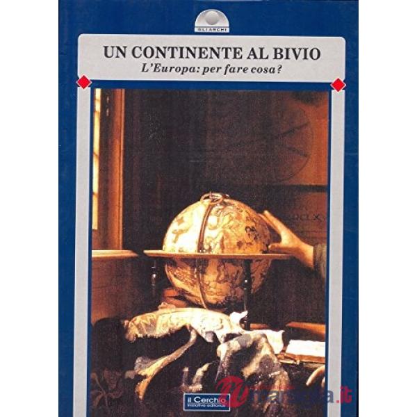 Continente al bivio
