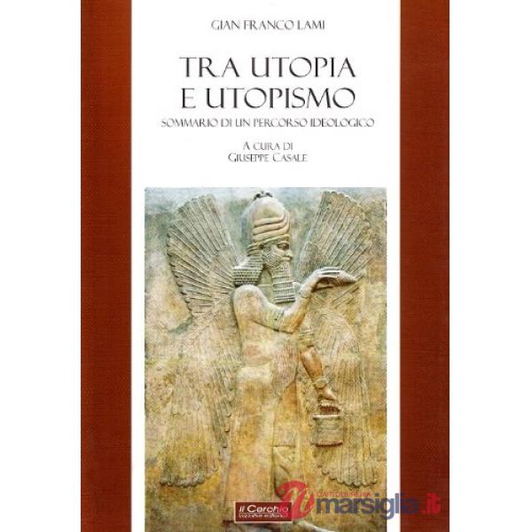 Tra utopia e utopismo