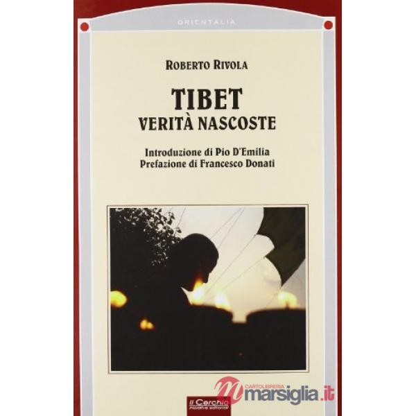 Tibet. Verità nascoste