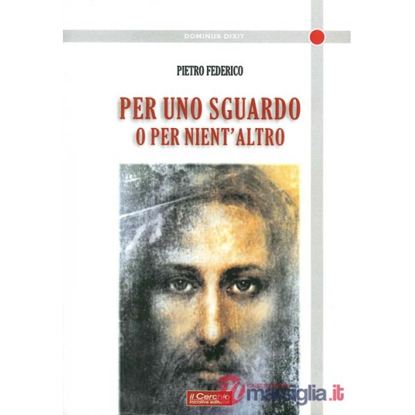 Per uno sguardo o per niente altro