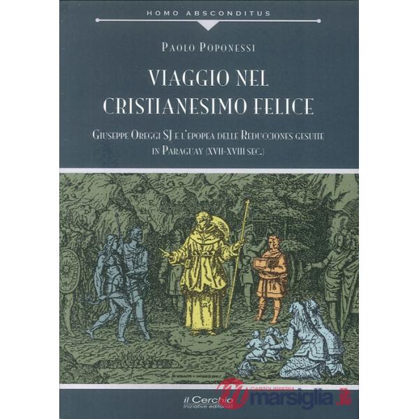 Viaggio nel cristianesimo felice