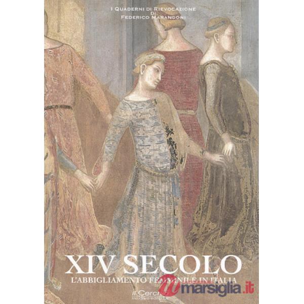 XIV secolo. L'abbigliamento femminile in Italia