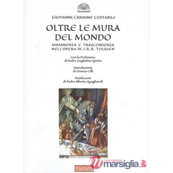 Oltre le mura del mondo. Immanenza e trascendenza nell'opera di J.R.R. Tolkien