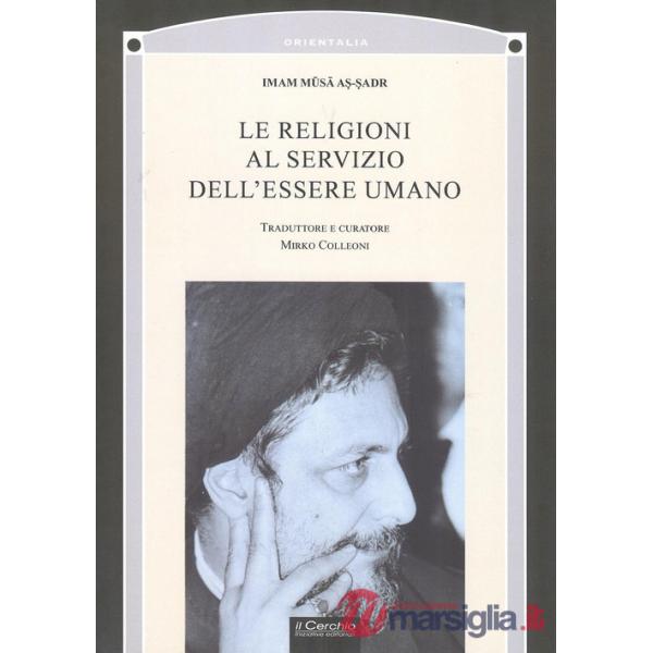 Religioni al servizio dell'essere umano (Le)
