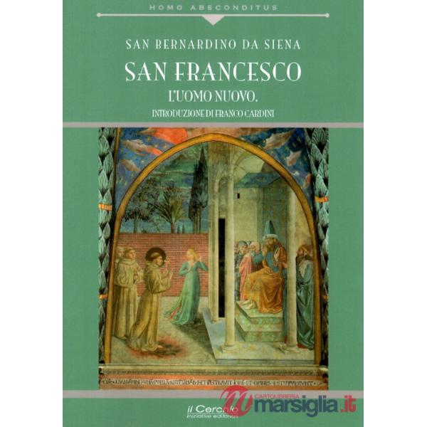 San Francesco. L'uomo nuovo