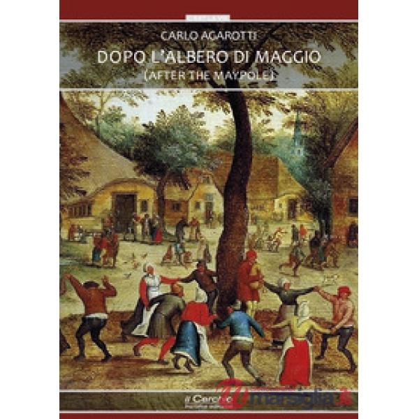Dopo l'albero di maggio (After the maypole)