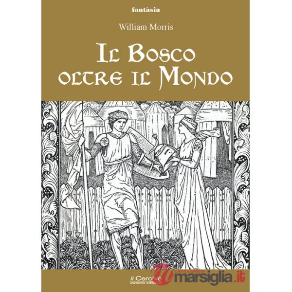 Bosco oltre il mondo (Il)