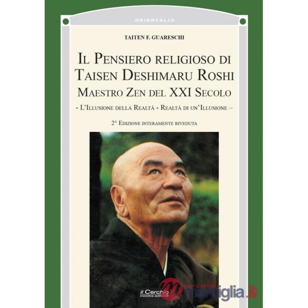 Pensiero religioso di Taisen Deshimaru Roshi, maestro zen del XXI secolo. Nuova ediz. (Il)