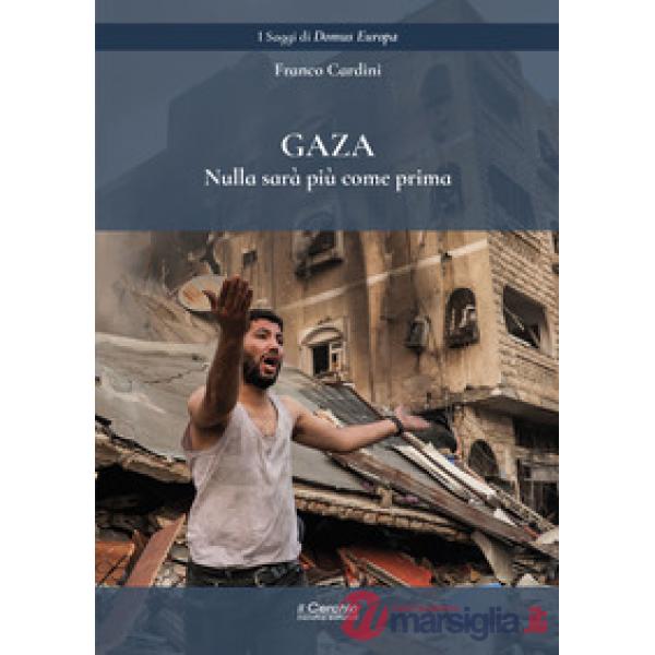Gaza. Nulla sarà come prima