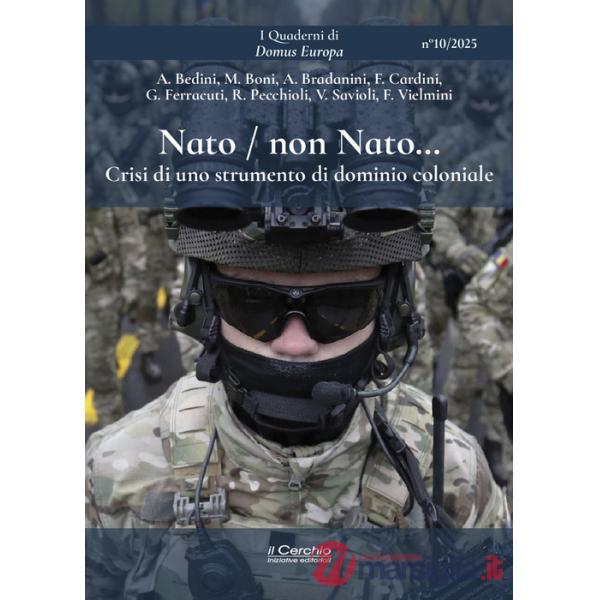 Nato / non Nato... Crisi di uno strumento di dominio coloniale