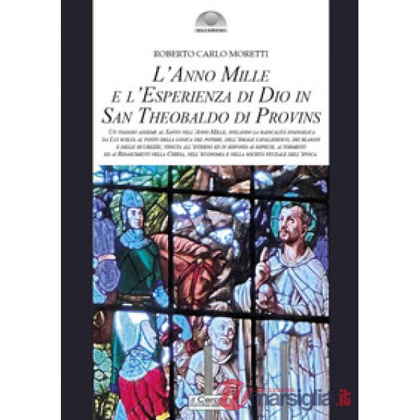 Anno mille e l'esperienza di Dio in san Theobaldo di Provins (L')