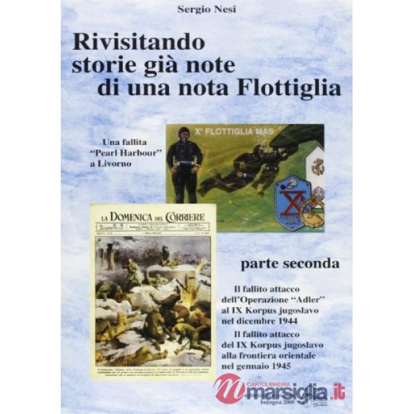 Rivisitando storie già note di una nota flottiglia. Vol. 2