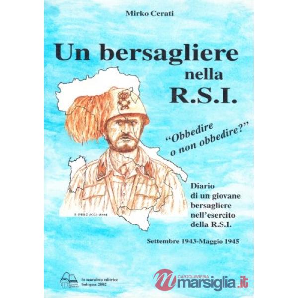 Bersagliere nella R.S.I. Settembre 1943-maggio 1945 (Un)