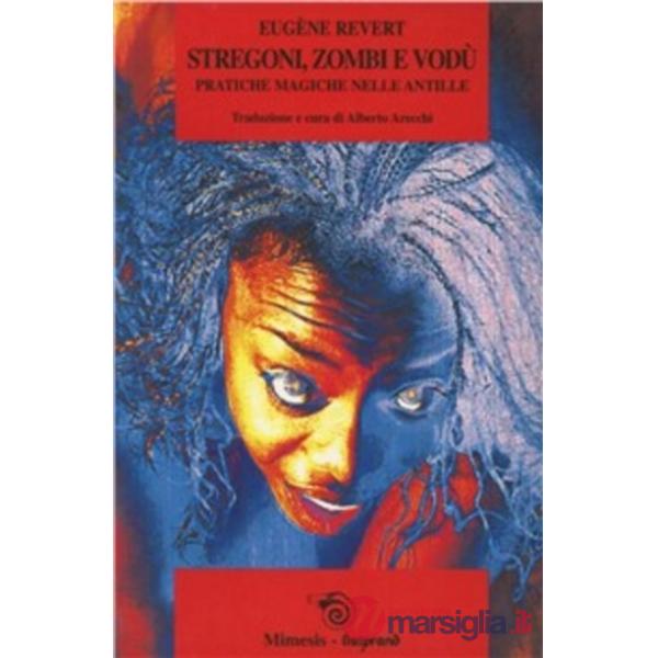 Stregoni, zombi, vodù. Pratiche magiche nelle Antille