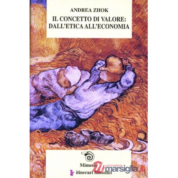Concetto di valore: dall'etica all'economia (Il)