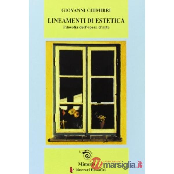 Lineamenti di estetica. Filosofia dell'opera d'arte