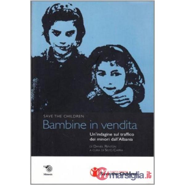 Bambine in vendita. Un'indagine sul traffico dei minori dall'Albania