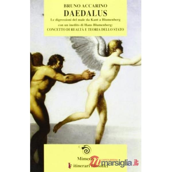 Daedalus: le digressioni del male. Da Kant a Blumenberg-Concetto di realtà e teoria dello Stato