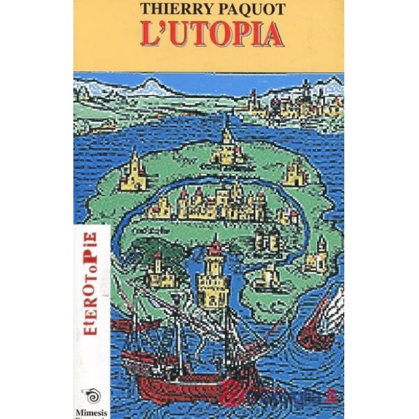 Utopia: ovvero un ideale equivoco (L')