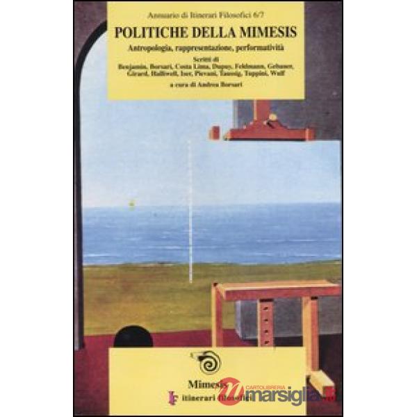 Politiche della mimesis. Antropologia, rappresentazione, performatività