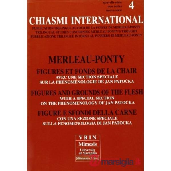 Chiasmi International. Ediz. italiana, francese e inglese. Vol. 4: Merleau Ponty