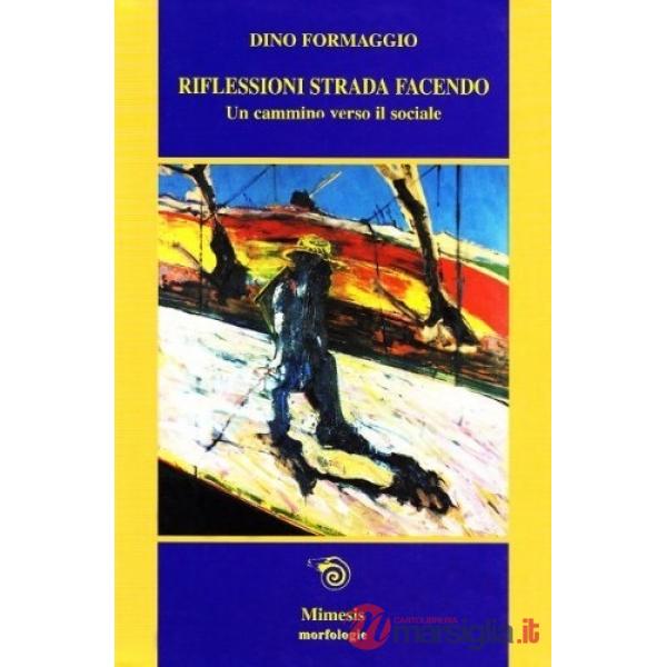 Riflessioni strada facendo. Un cammino verso il sociale