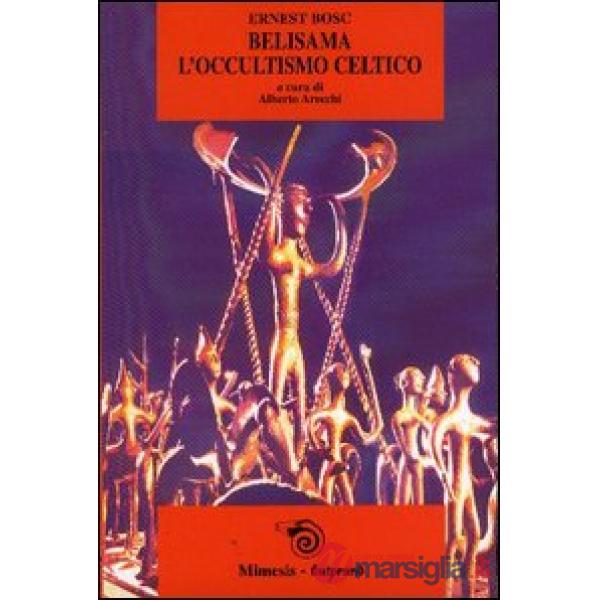 Belisama. L'occultismo celtico