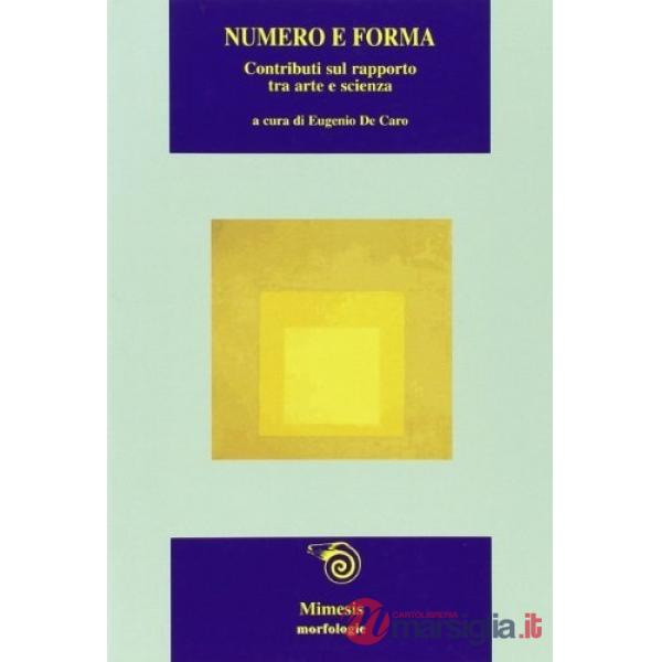 Numero e forma. Contributi sul rapporto tra arte e scienza