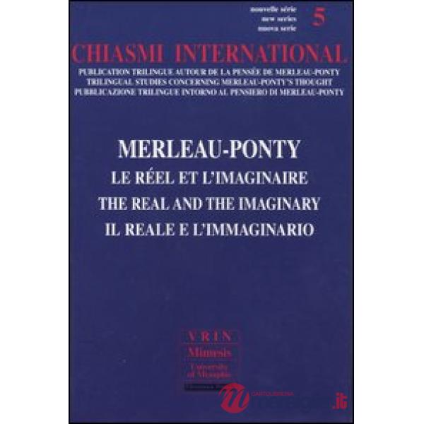 Chiasmi International. Ediz. italiana, francese e inglese. Vol. 5: Merleau-Ponty