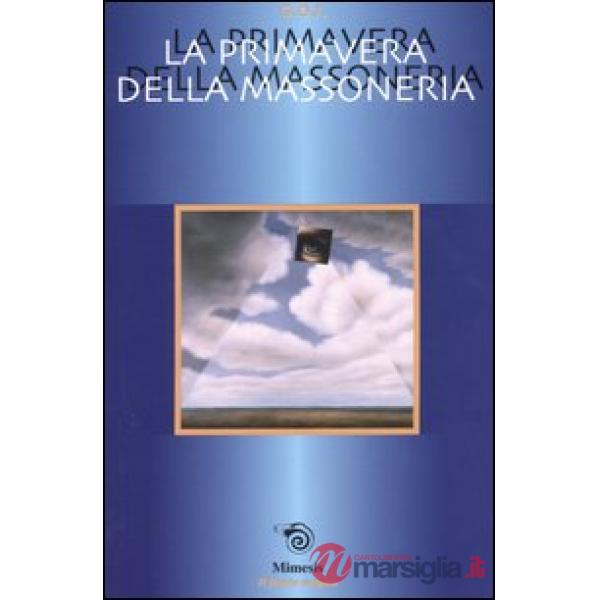 Primavera della massoneria. Incontri e Tavole rotonde del Grande Oriente (Rimini