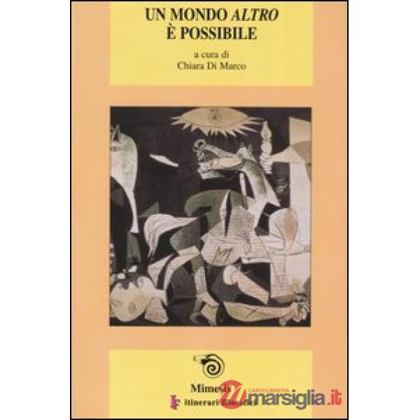 Mondo altro è possibile (Un)