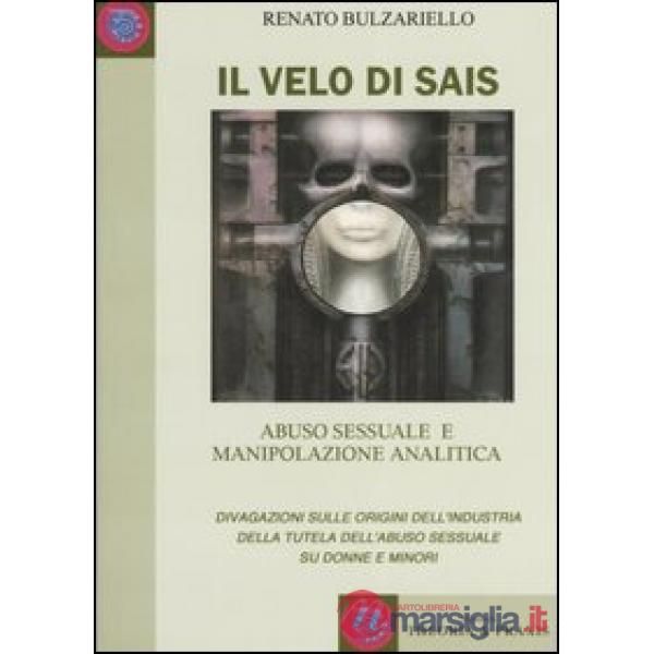 Velo di Sais. Abuso sessuale e manipolazione analitica. Divagazioni sulle origin
