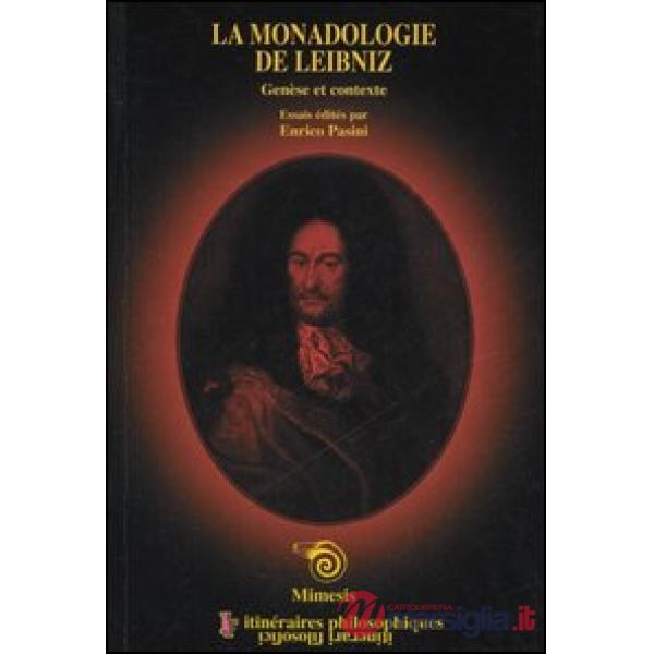 Monodologie de Leibniz. Genèse et contexte (La)