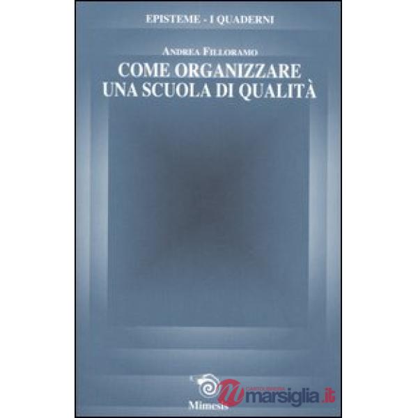Come organizzare una scuola di qualità