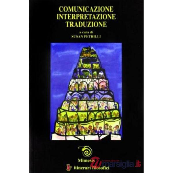 Comunicazione, interpretazione, traduzione
