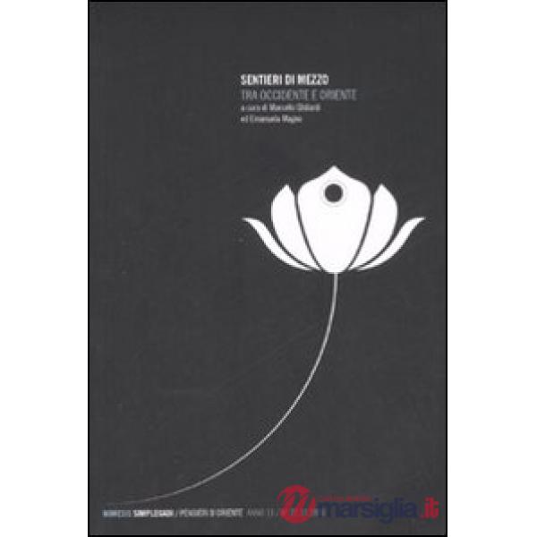 Simplegadi. Vol. 27: Sentieri di mezzo. Tra Occidente e Oriente.