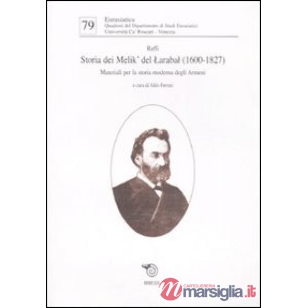 Storia dei Melik' del Larabal (1600-1827). Materiali per la storia moderna degli